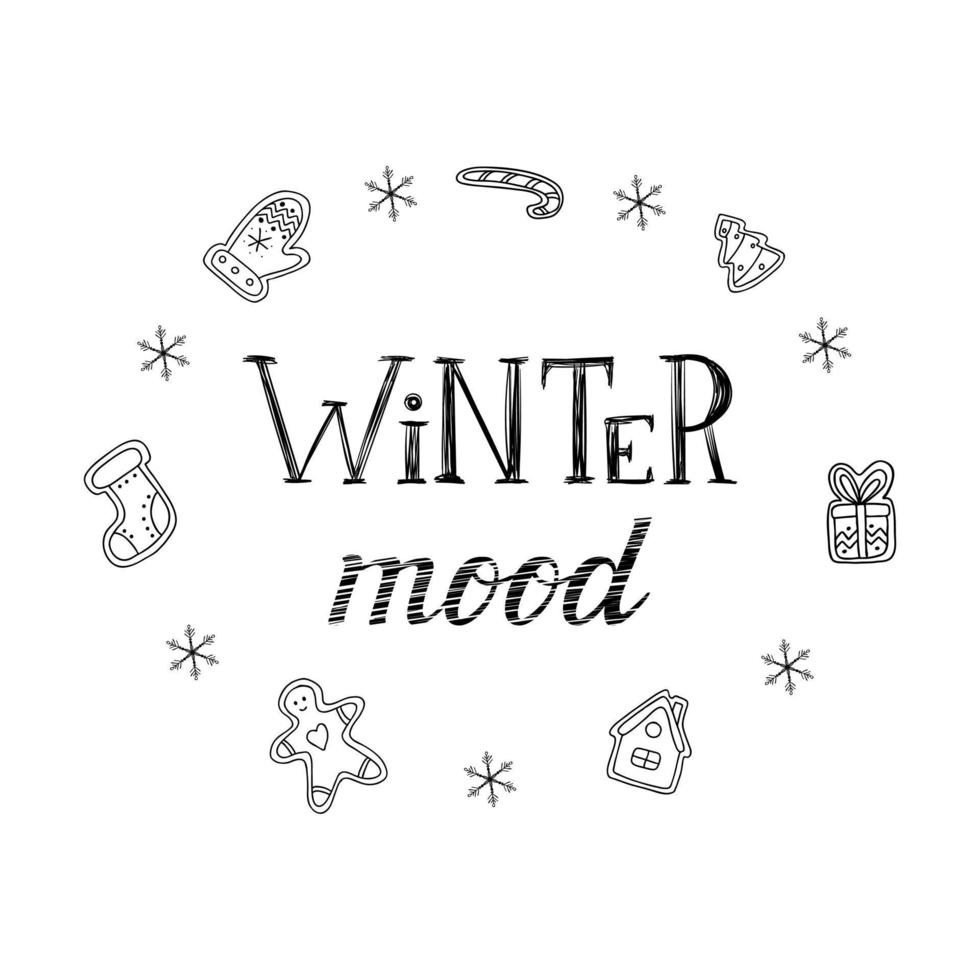 Handwritten inscription, words-Winter mood. The letters and Doodle elements are drawn by hand. Hand lettering. Text black-and-white illustration. Isolated on a white background. vector