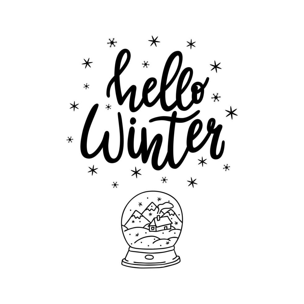 Words drawn by hand, the inscription-Hello winter. Hand lettering with a Snow globe in Doodle style. Vector black and white illustration. Isolated on a white background.