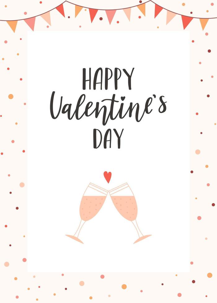 Valentine's Day card with clinking glasses, flags, hearts and a handwritten phrase - Happy Valentine's Day. Symbol of love, romance. Color flat vector illustration on a white background with a frame.