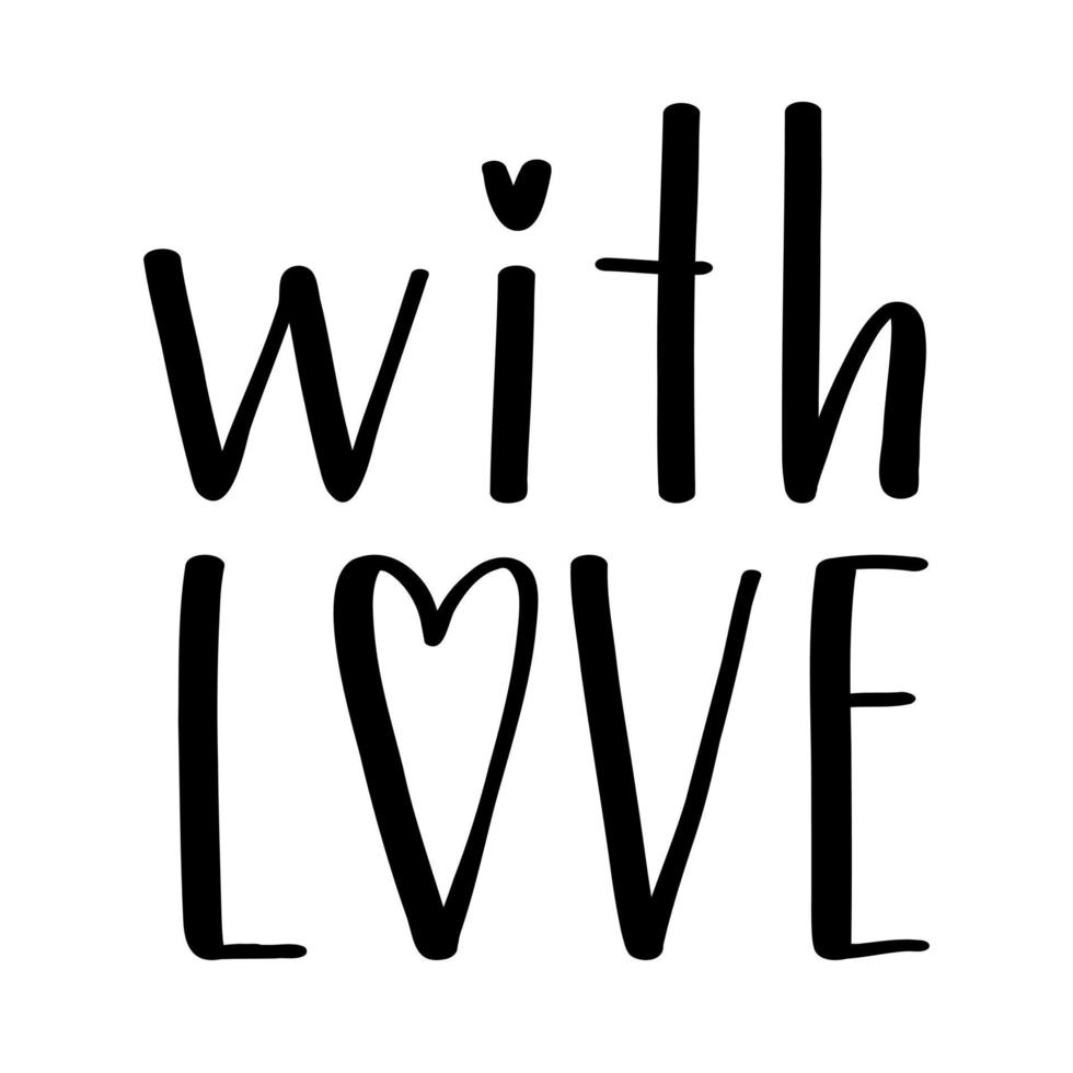 The handwritten phrase With love. Hand lettering. Words on the theme of Valentine's Day. Black and white vector silhouette isolated on a white background.