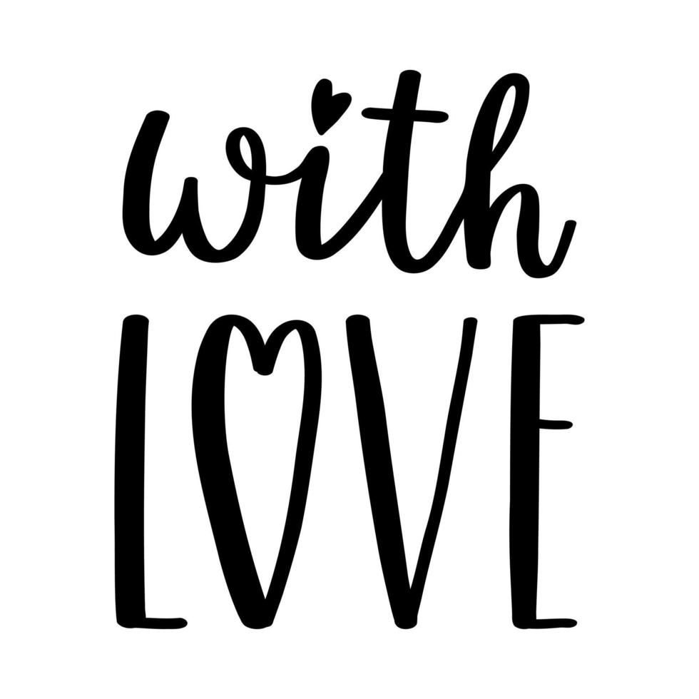 The handwritten phrase With love. Hand lettering. Words on the theme of Valentine's Day. Black and white vector silhouette isolated on a white background.