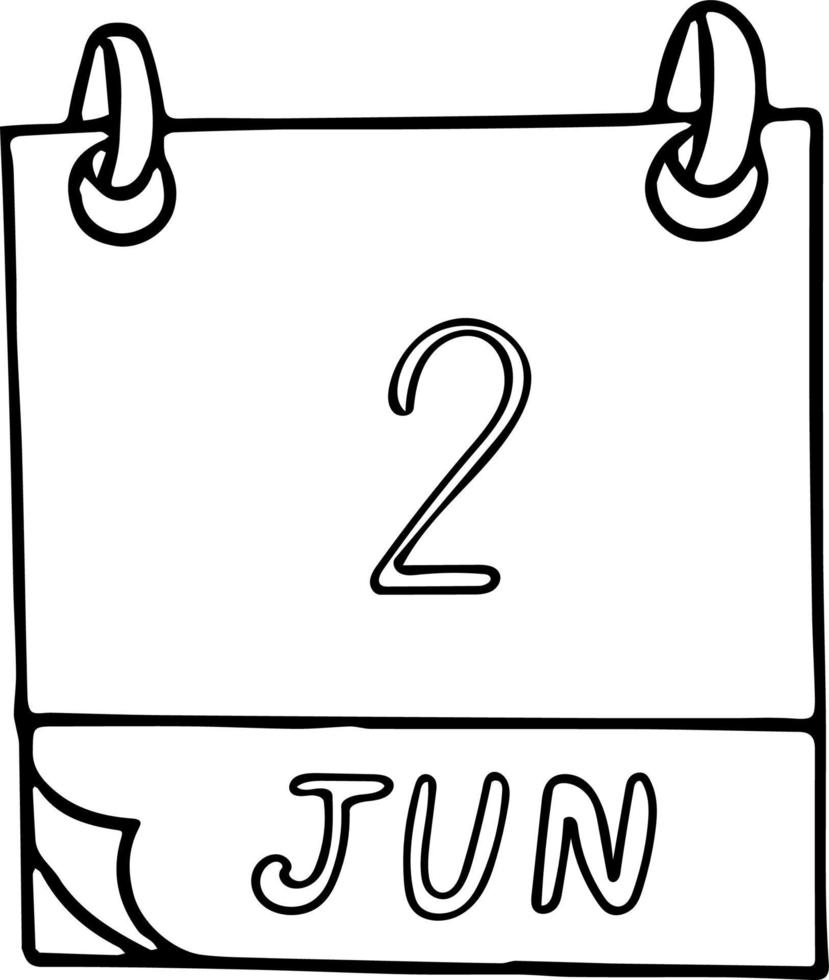 calendar hand drawn in doodle style. June 2. Day, date. icon, sticker element for design. planning, business holiday vector