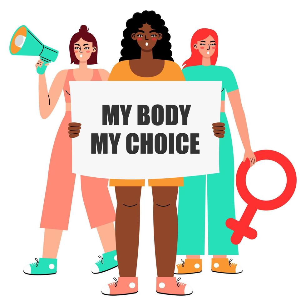 protesta de mujeres. mujeres sosteniendo carteles mi cuerpo - mi elección y hablando en un altavoz aislado en un fondo blanco. Activistas a favor del aborto que apoyan el derecho al aborto. vector