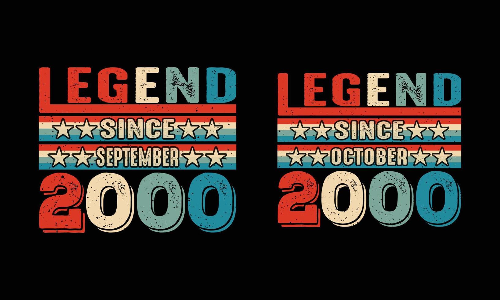 Legend since September and October-2000 T shirt Design. vector