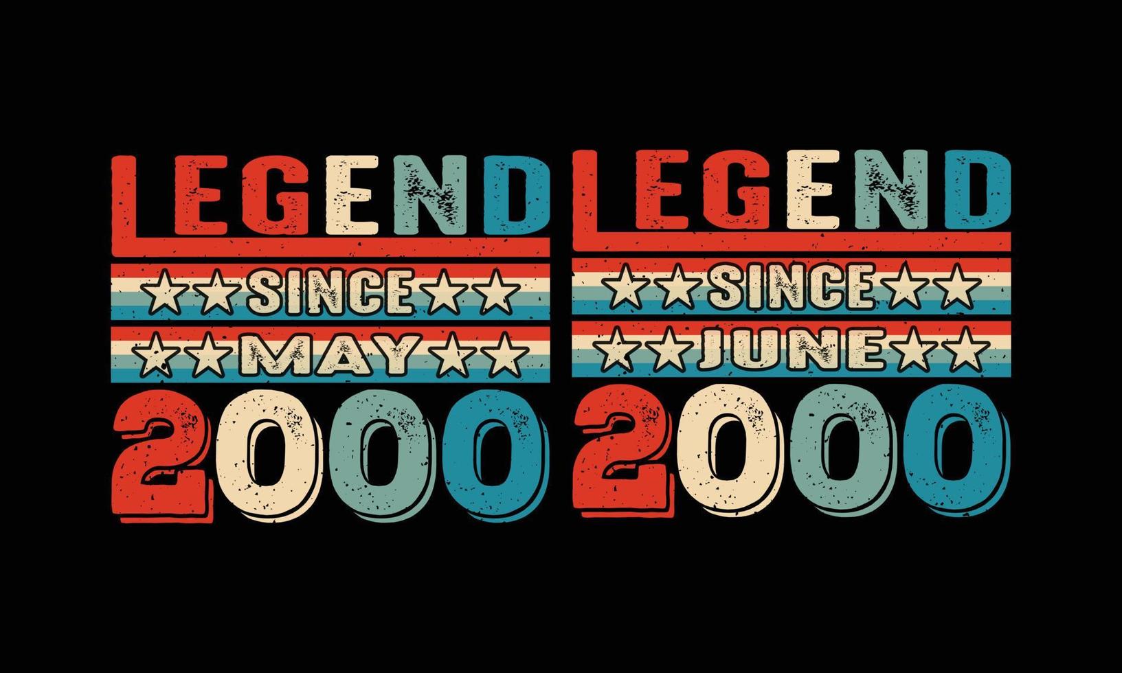 Legend since May and June -2000 T shirt Design. vector