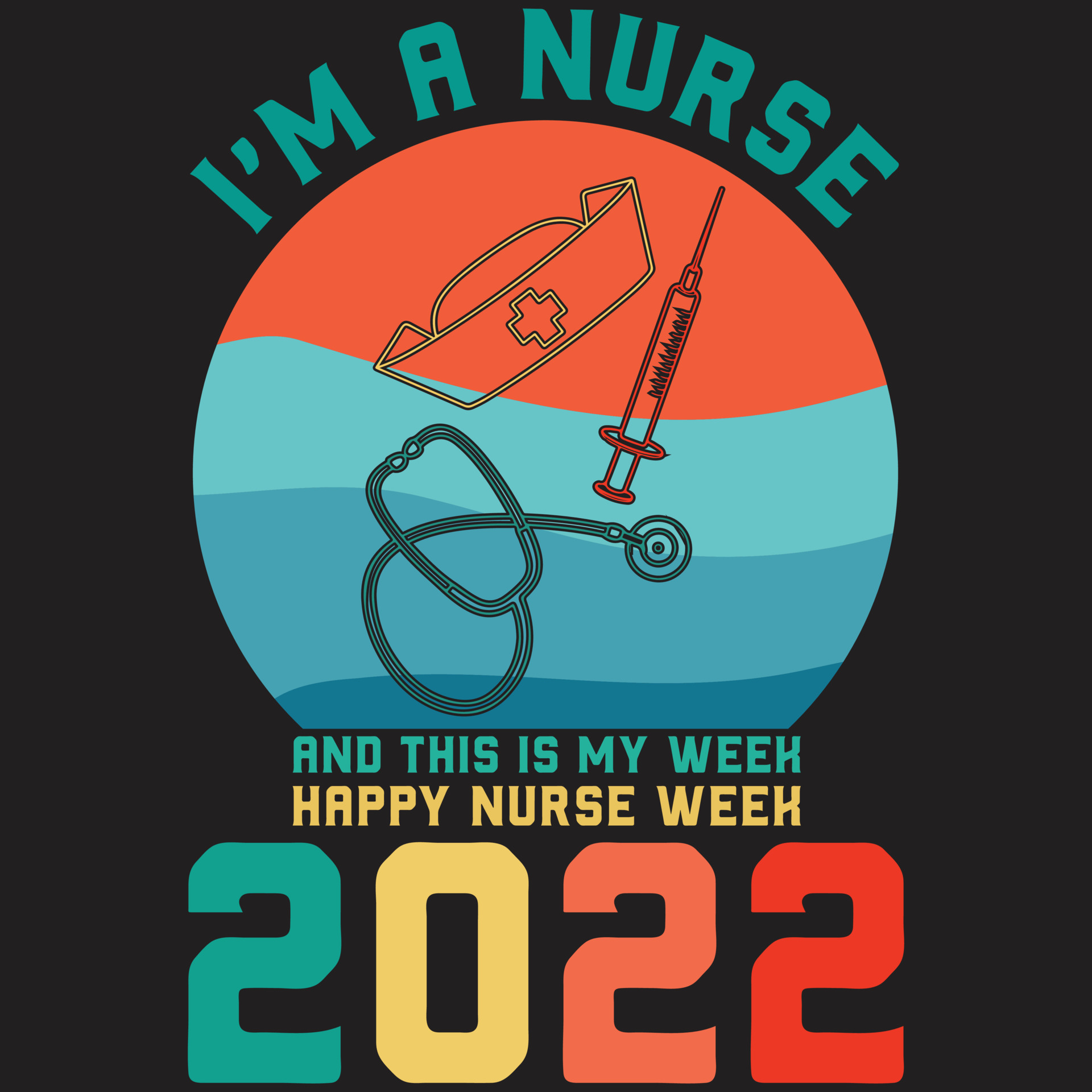 I'm A Nurse And This Is My Week Happy Nurse Week 2022 t shirt 8964958