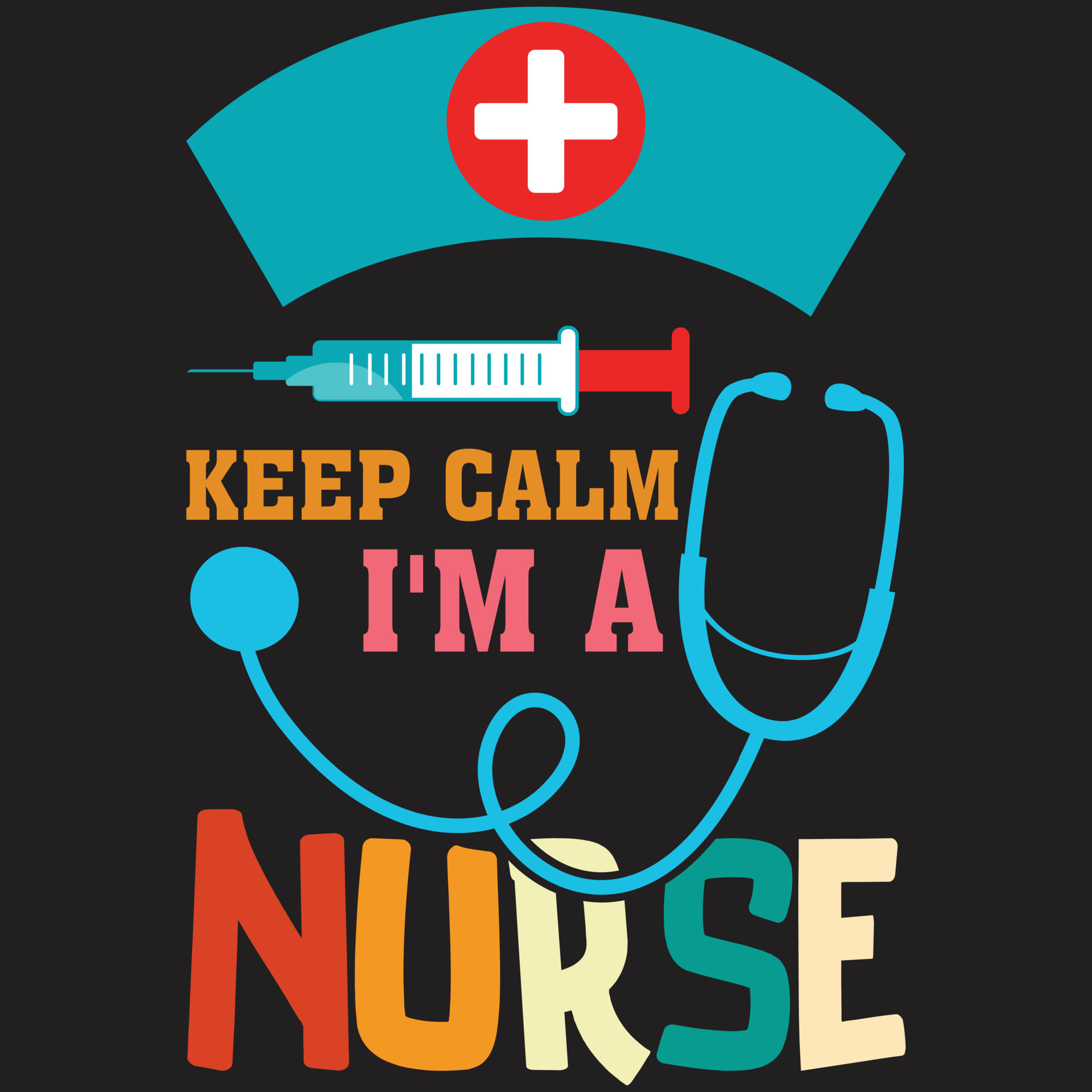 Keep Calm Im A Nurse T Shirt 8964961 Vector Art At Vecteezy 