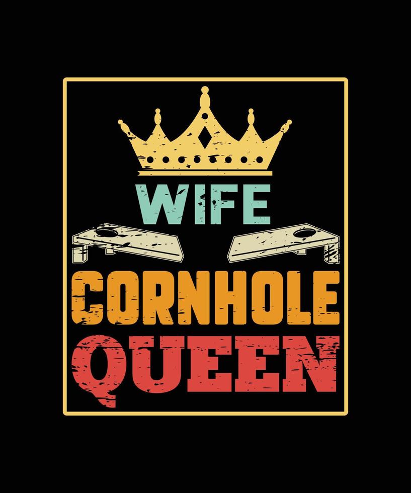 wife cornhole queen. Cornhole vintage t-shirt design. vector