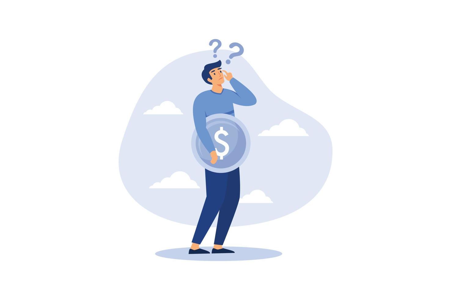 Money question, where to invest, pay off debt or invest to earn profit, financial choice or alternative to make decision concept, businessman investor holding money coin thinking about investment. vector