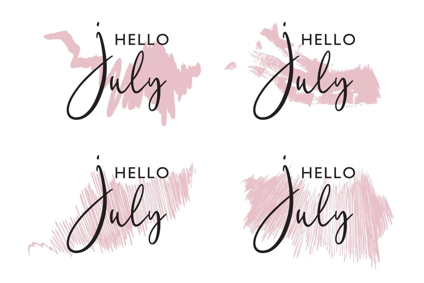 Hand drawn hello july with brush stroke background vector