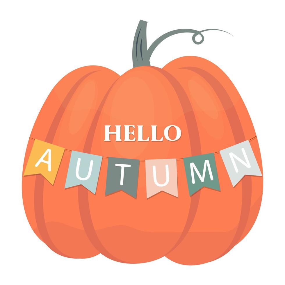 Hello, autumn. Orange pumpkin with a garland of flags. Autumn greeting card. vector