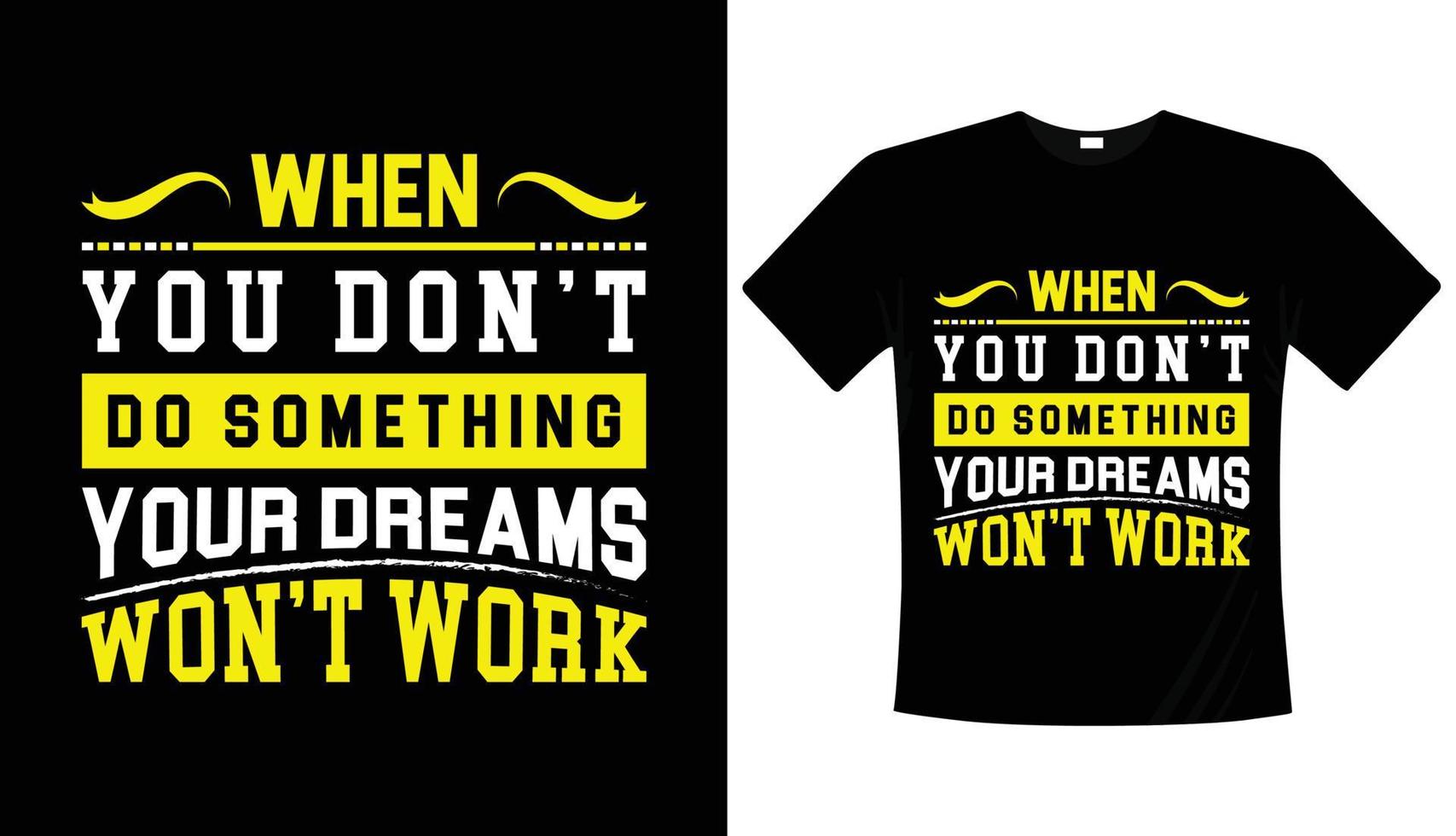 Motivational typography t-shirt design vector