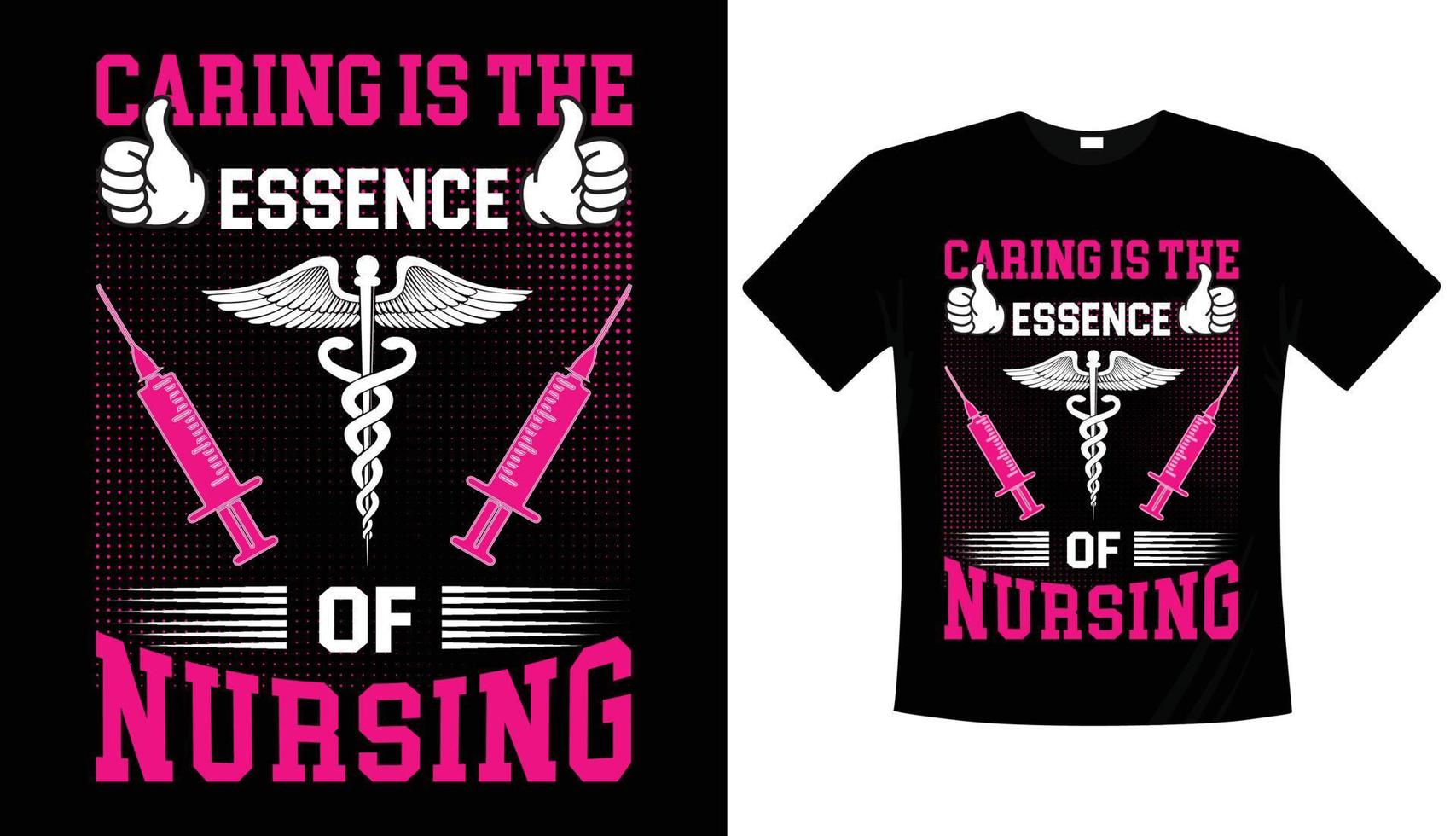 Caring is the essence of nursing- typography t-shirt design, Nursing black t-shirt design vector