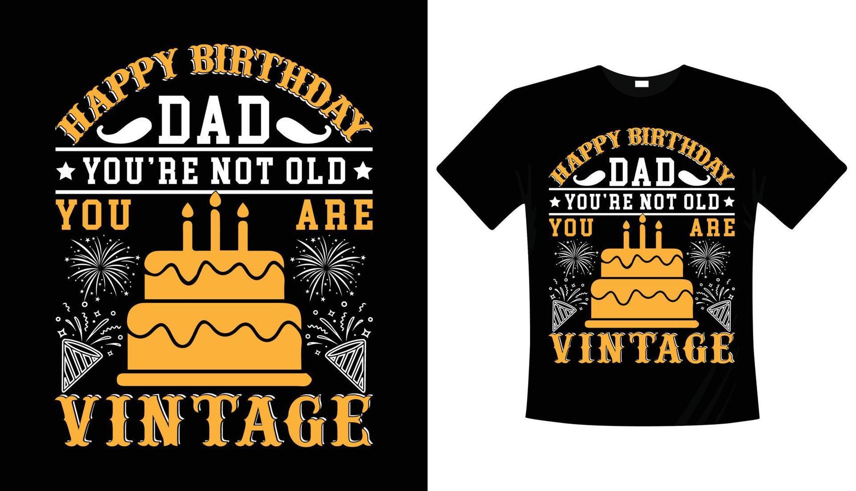 diseño de camiseta negra de tipografía de cumpleaños de papá vector