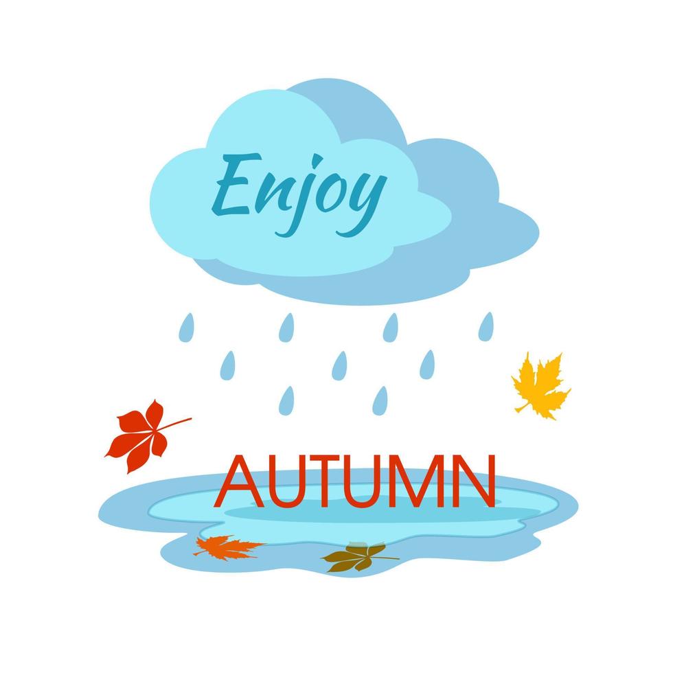 Congratulations Autumn. Vector illustrations with simple pictures. Hello Fall. Signature Enjoy Autumn. Rain