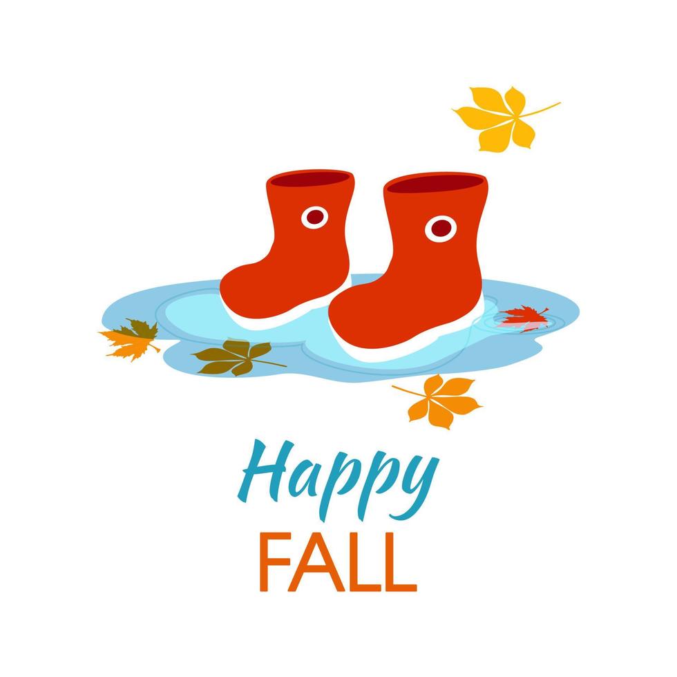 Congratulations Autumn. Vector illustrations with simple pictures. Happy fall. Boots in a puddle. Leaves in water. Monsoon season