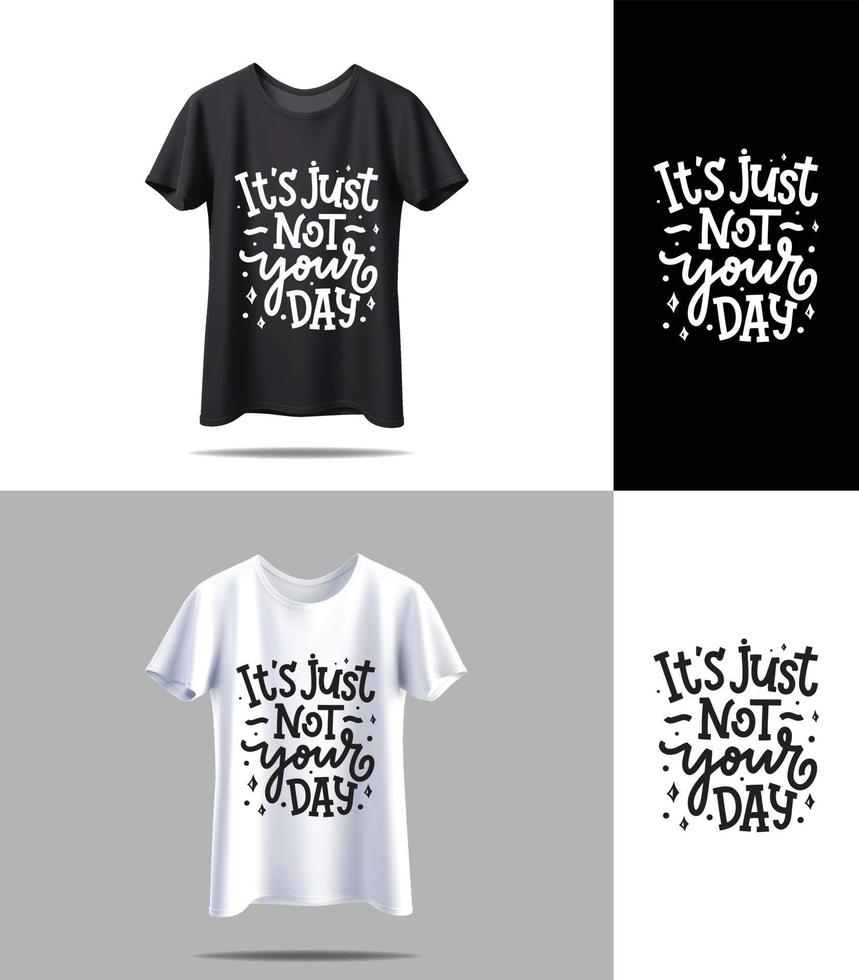 New Black and white T-shirt vector with mockup typography quotes. Vintage typography print vector design. t-shirt design vector