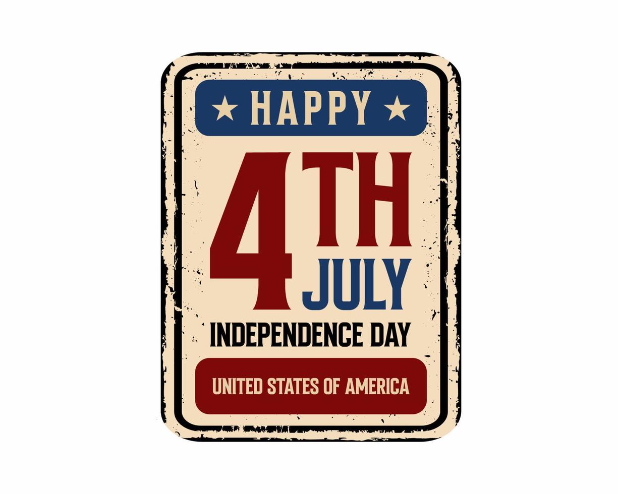 Vector 4th july USA Independence Day vintage rusty metal Post