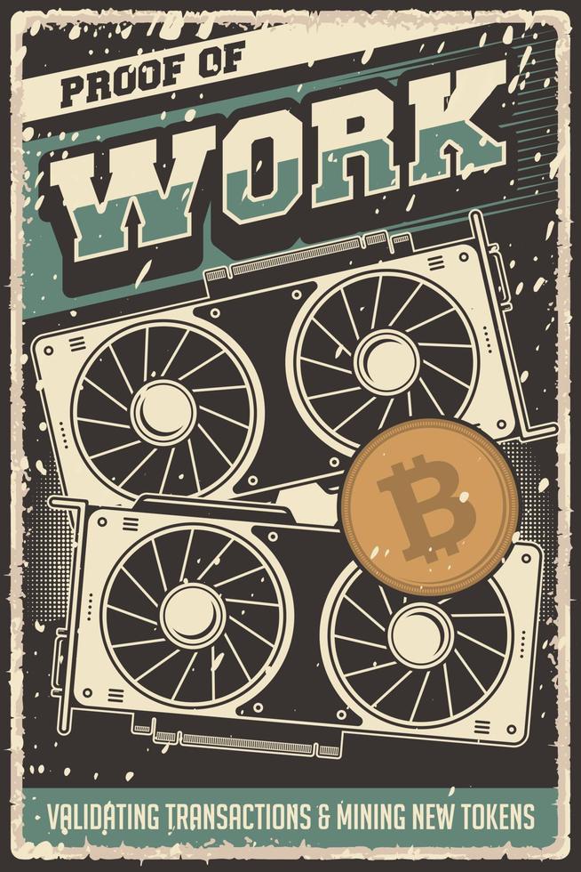 retro crypto cryptocurrency bitcoin validación validador minería minero descentralizado consenso prueba de trabajo cartel grunge vector