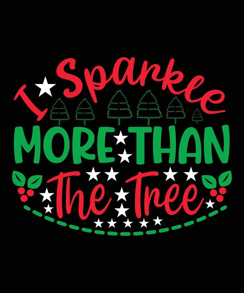 I Sparkle More Than The Tree vector