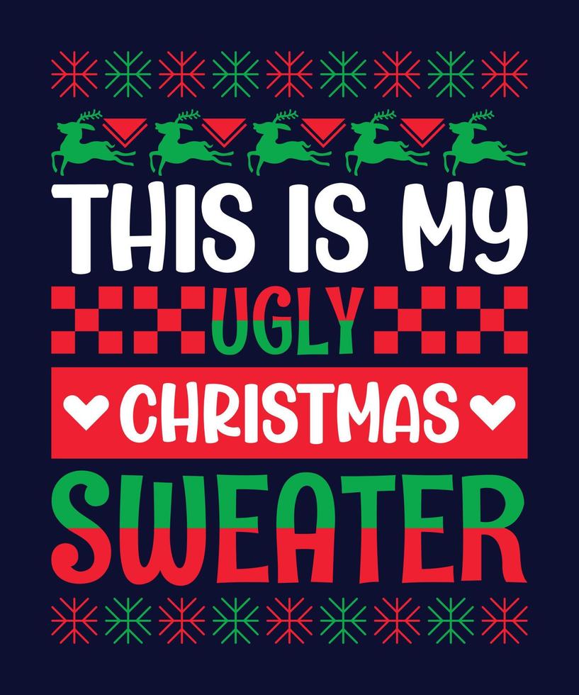 This is my ugly christmas sweater vector