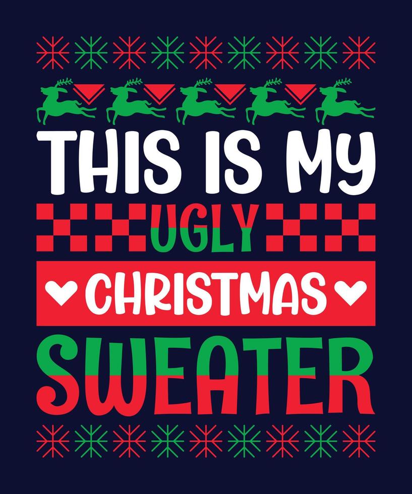 This is my ugly christmas sweater vector