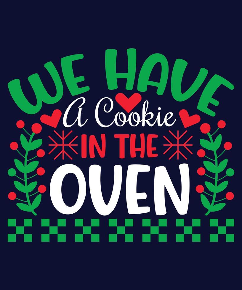 We Have a Cookie In The Oven vector