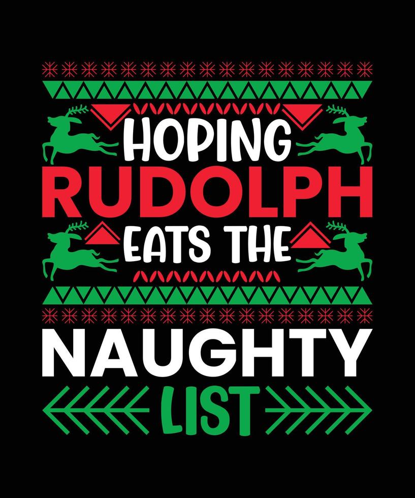 Hoping Rudolph Eats The Naughty List vector