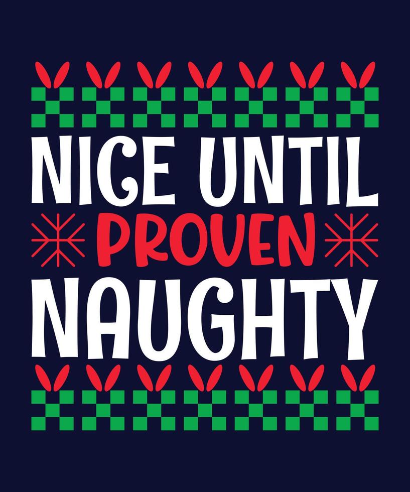 Nice Until Proven Naughty vector