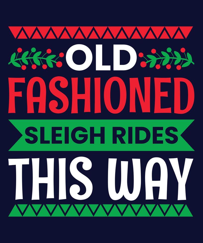 Old Fashioned Sleigh Rides This Way vector