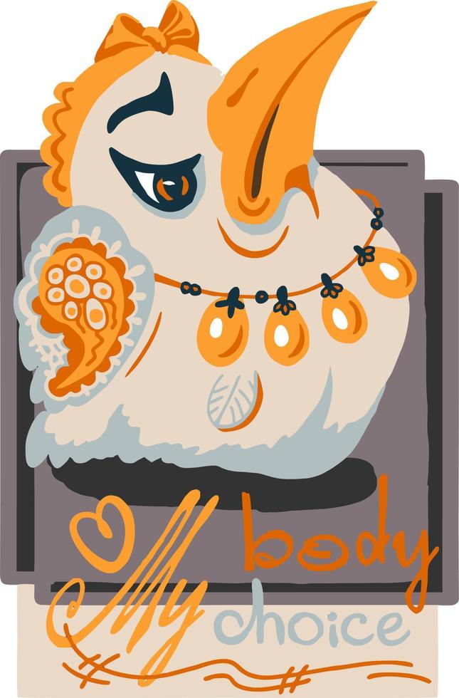 A humanized bird in a necklace of eggs protests. My body, my choice. vector