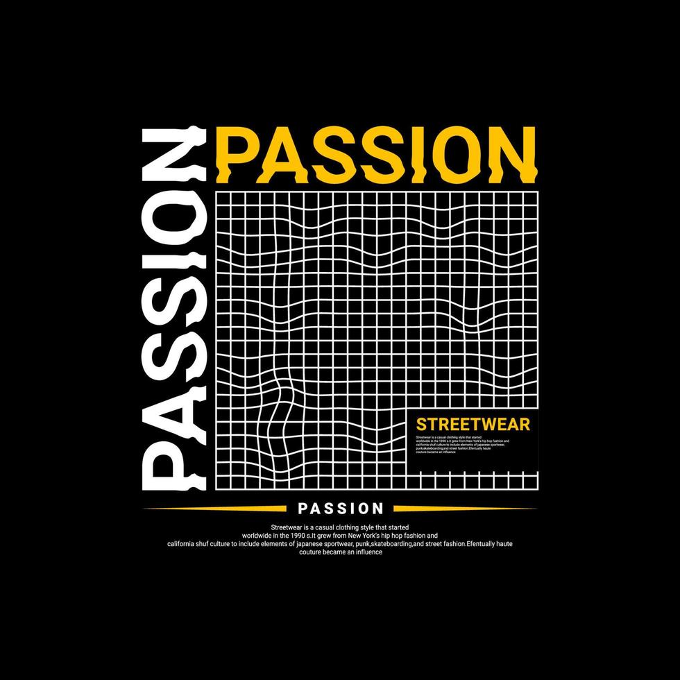 Passion t-shirt design, suitable for screen printing, jackets and others vector