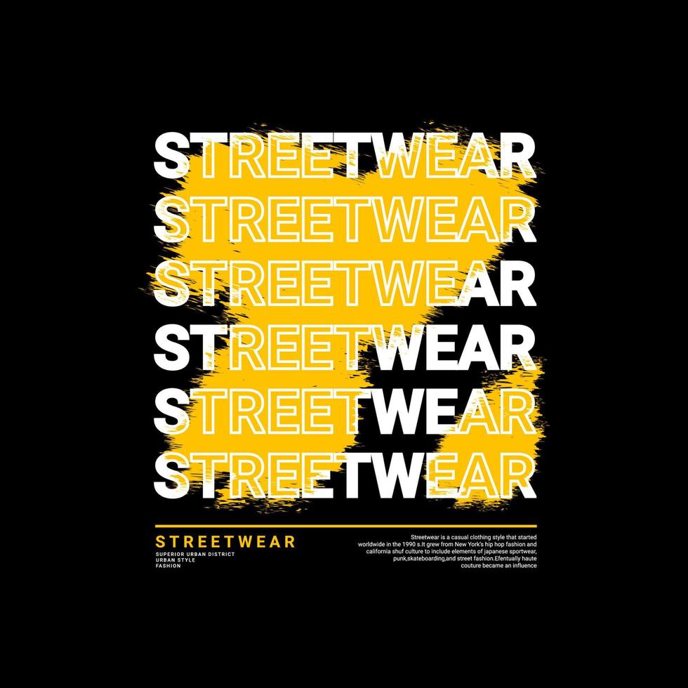 Streetwear t-shirt design, suitable for screen printing, jackets and others vector