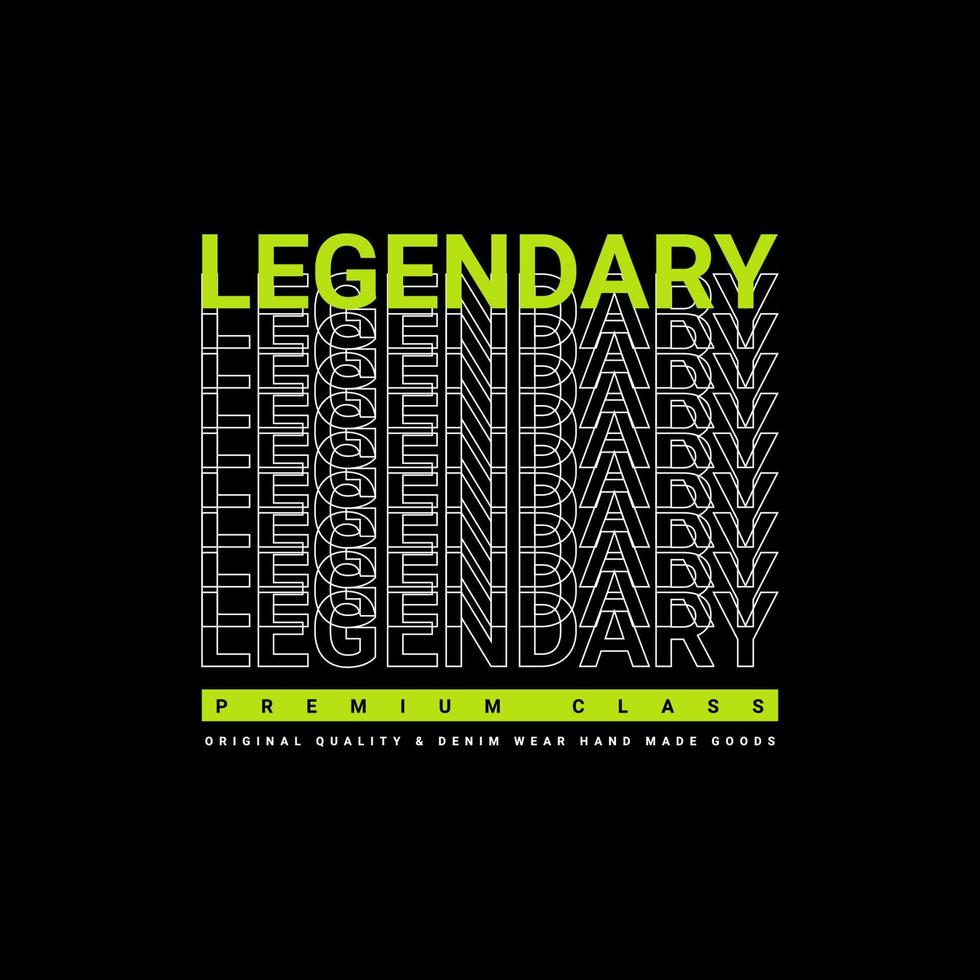 legendary, suitable for designing clothes, t-shirts, jackets, hoodies, and more vector