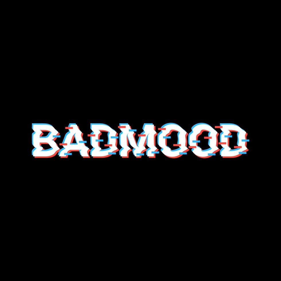 Badmood writing design, suitable for screen printing t-shirts, clothes, jackets and others vector