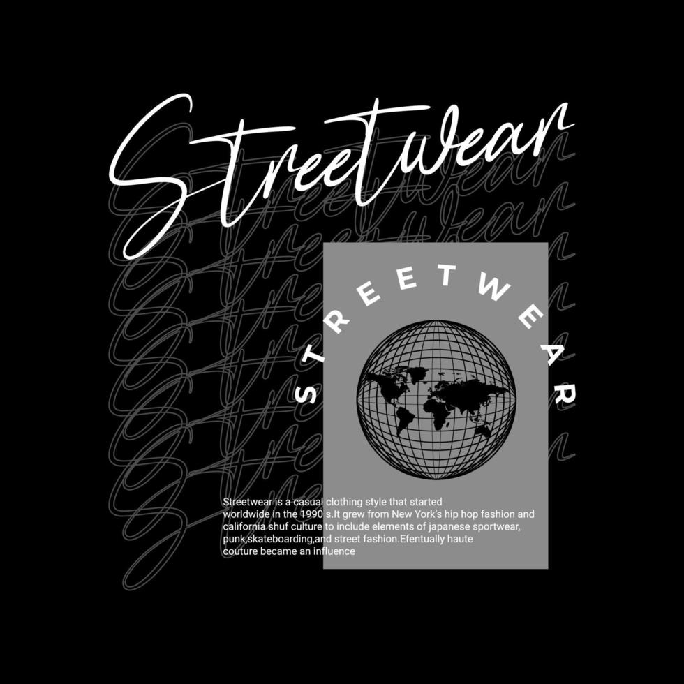 Streetwear t-shirt design, suitable for screen printing, jackets and others vector