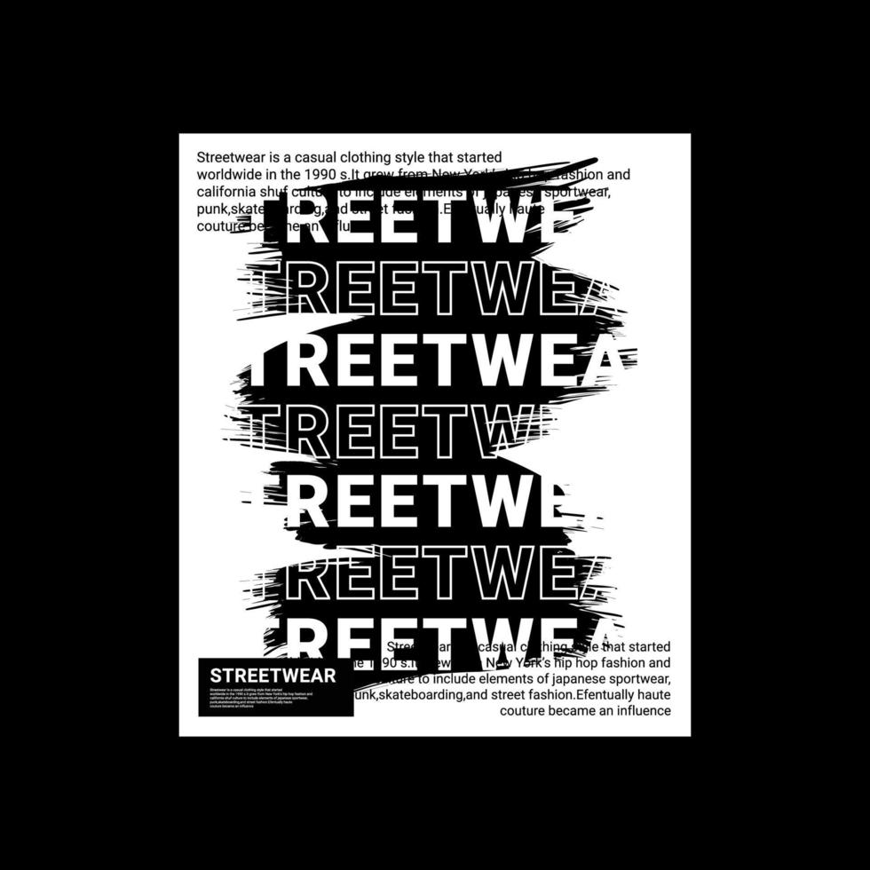 Streetwear t-shirt design, suitable for screen printing, jackets and others vector
