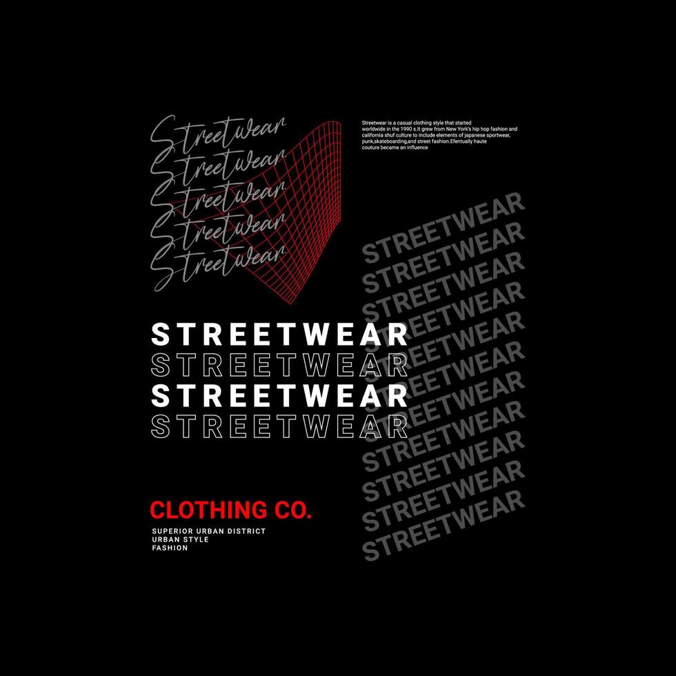 Streetwear t-shirt design, suitable for screen printing, jackets and others vector