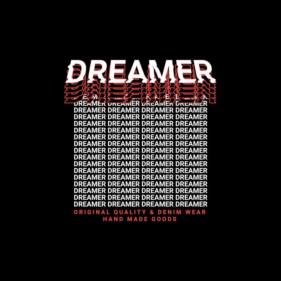 Dreamer writing design, suitable for screen printing t-shirts, clothes, jackets and others vector