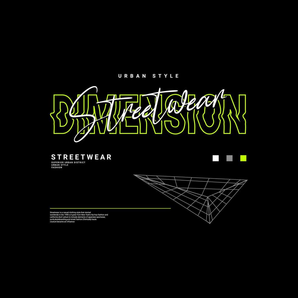 Streetwear t-shirt design, suitable for screen printing, jackets and others vector