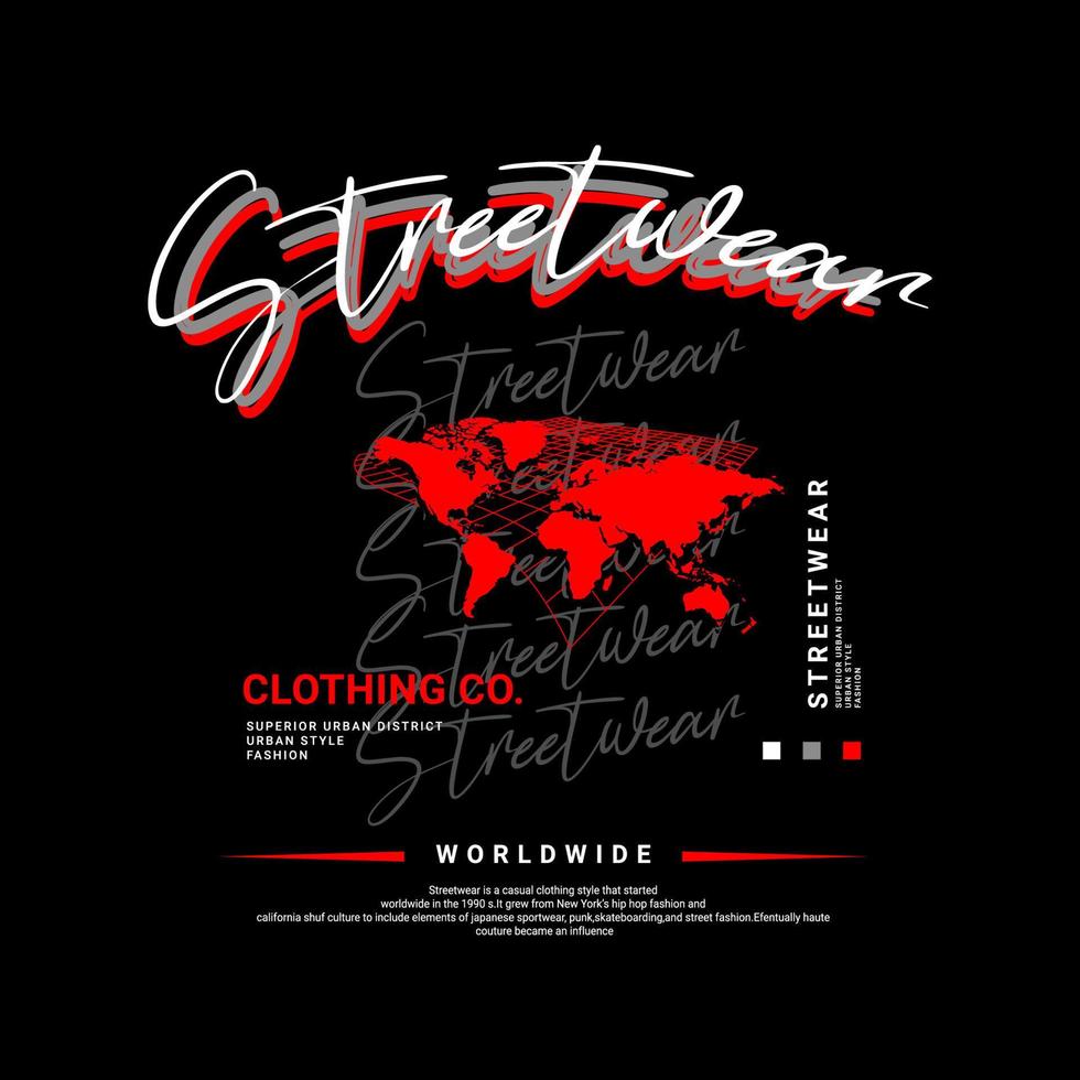 Streetwear t-shirt design, suitable for screen printing, jackets and others vector