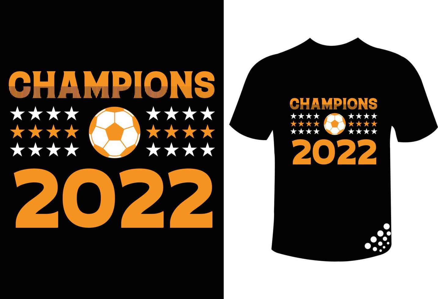 Champions 2022 best football t-shirt quote design for a soccer player vector