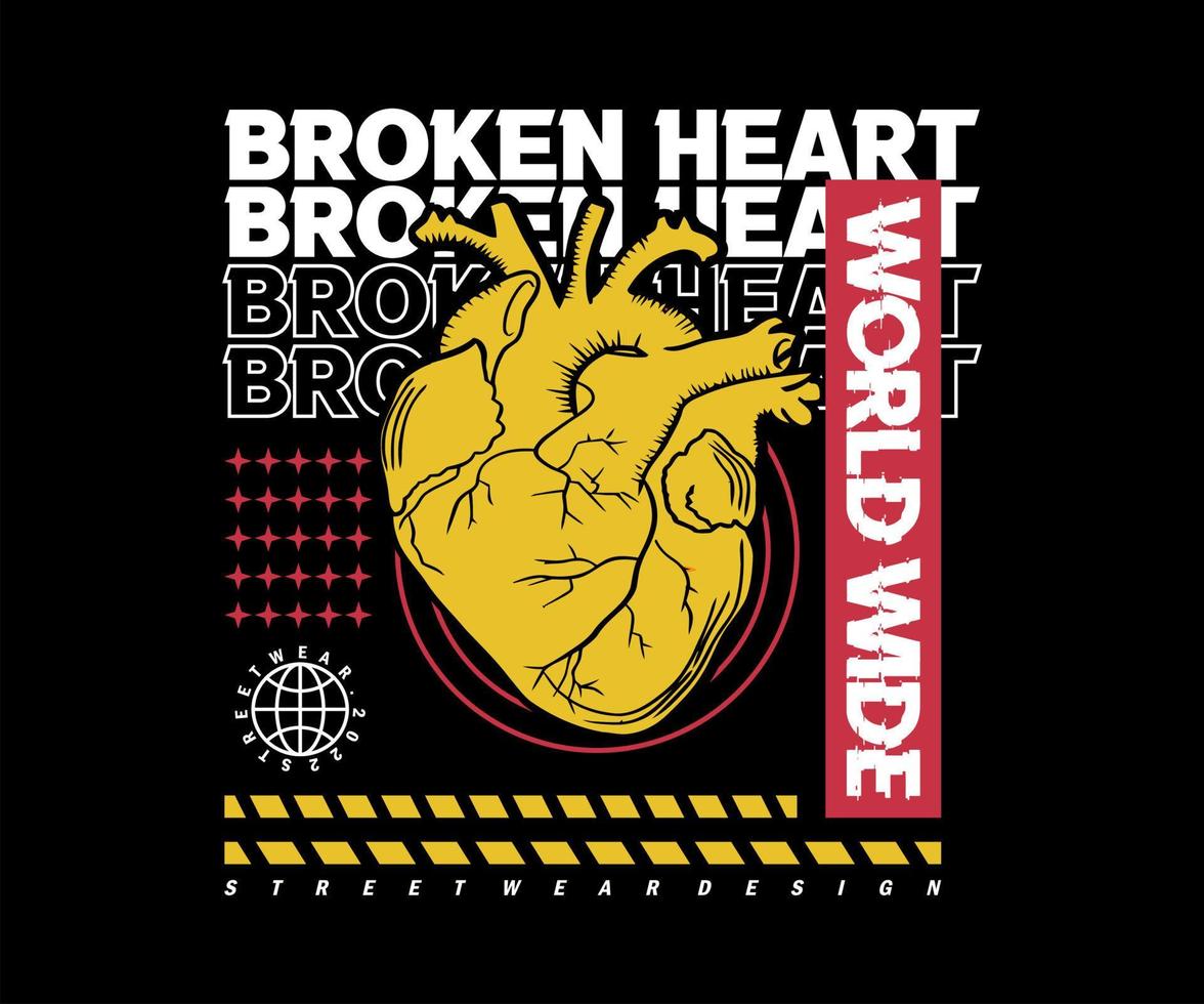 graphic design for t shirt, with text, broken heart worl wide, for street wear, vintage fashion and urban style vector