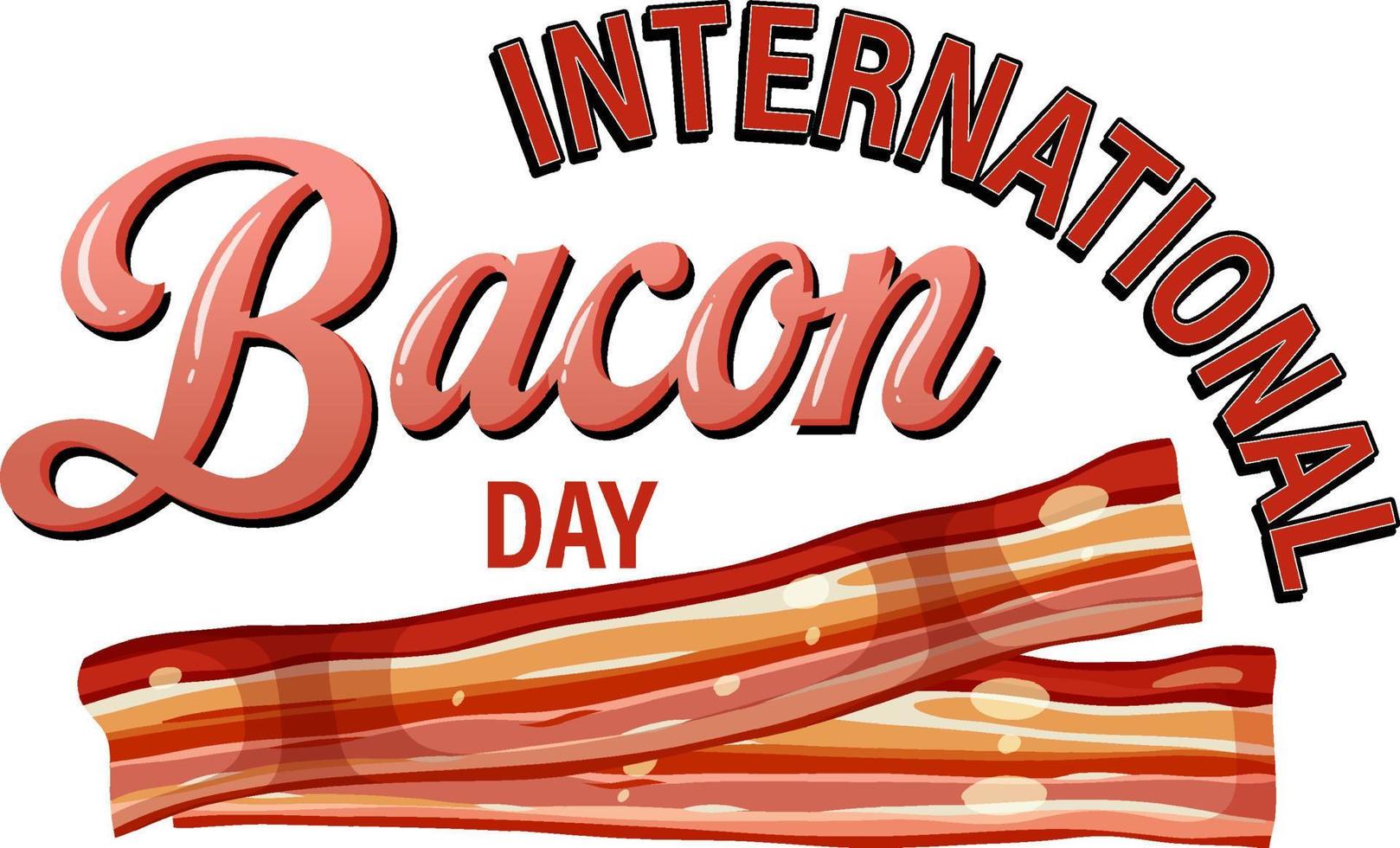 International bacon day poster design vector