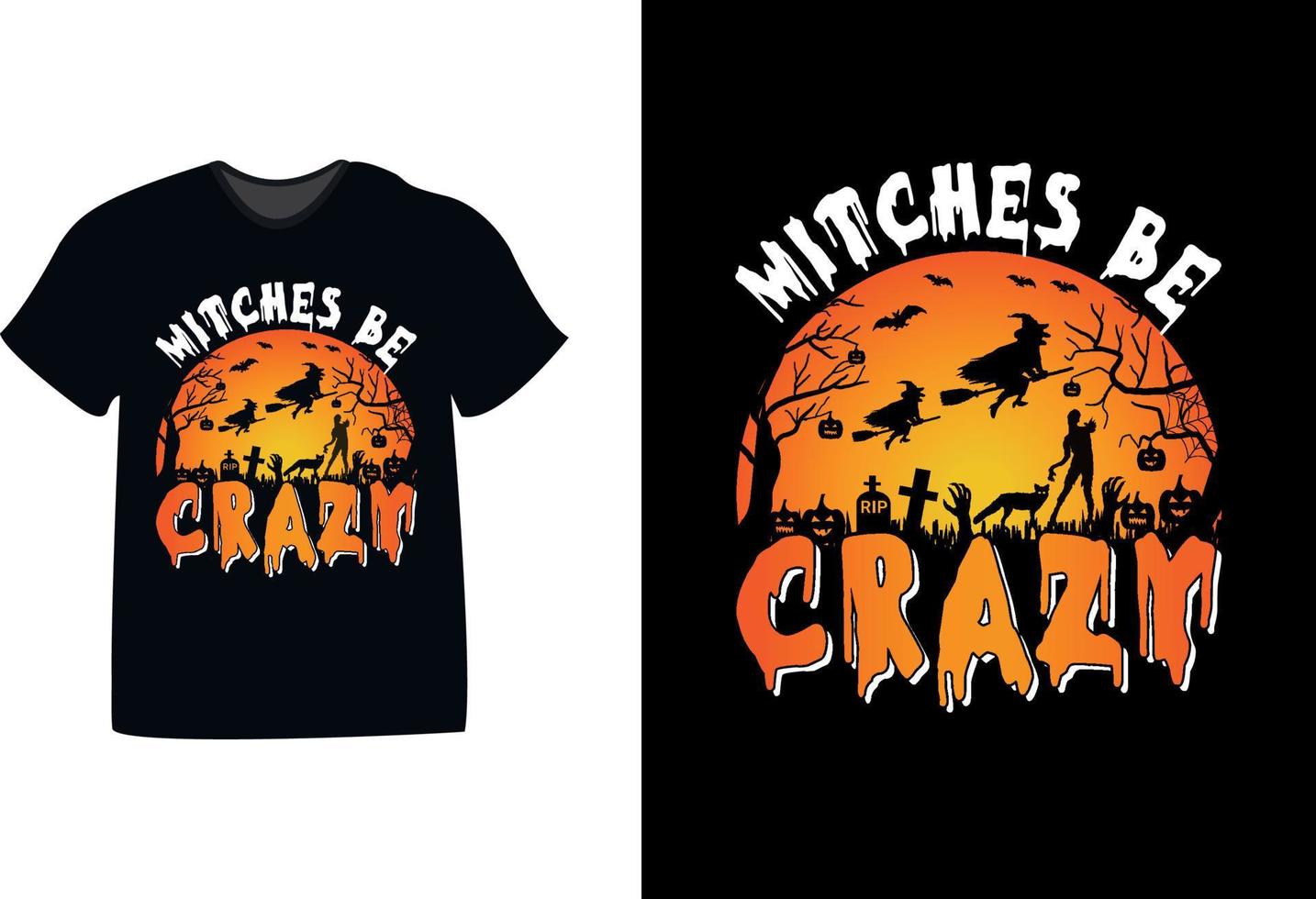 witches be crazy retro halloween t shirt design vector