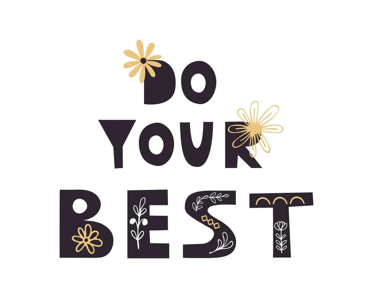 Do your best. Hand drawn lettering. Cartoon with the phrase isolated on white background. vector