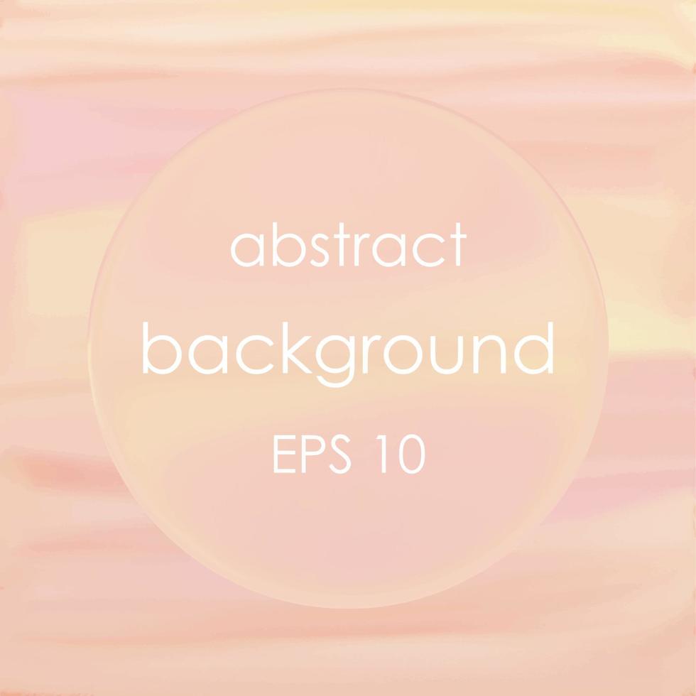 Abstract background. Background for website. Soft colors for the site. Light gradient for greeting cards. Creative button template. Vector illustration.