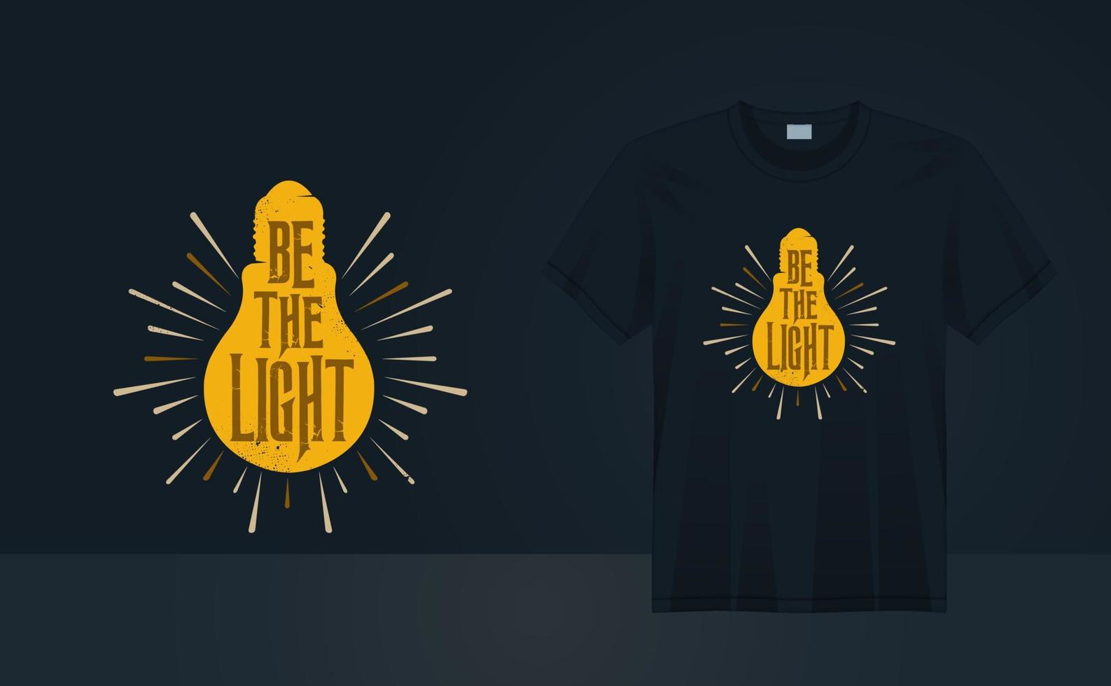 Be the Light vintage grunge t-shirt design for t-shirt printing, poster, wall art, clothing, fashion tshirt vector illustration