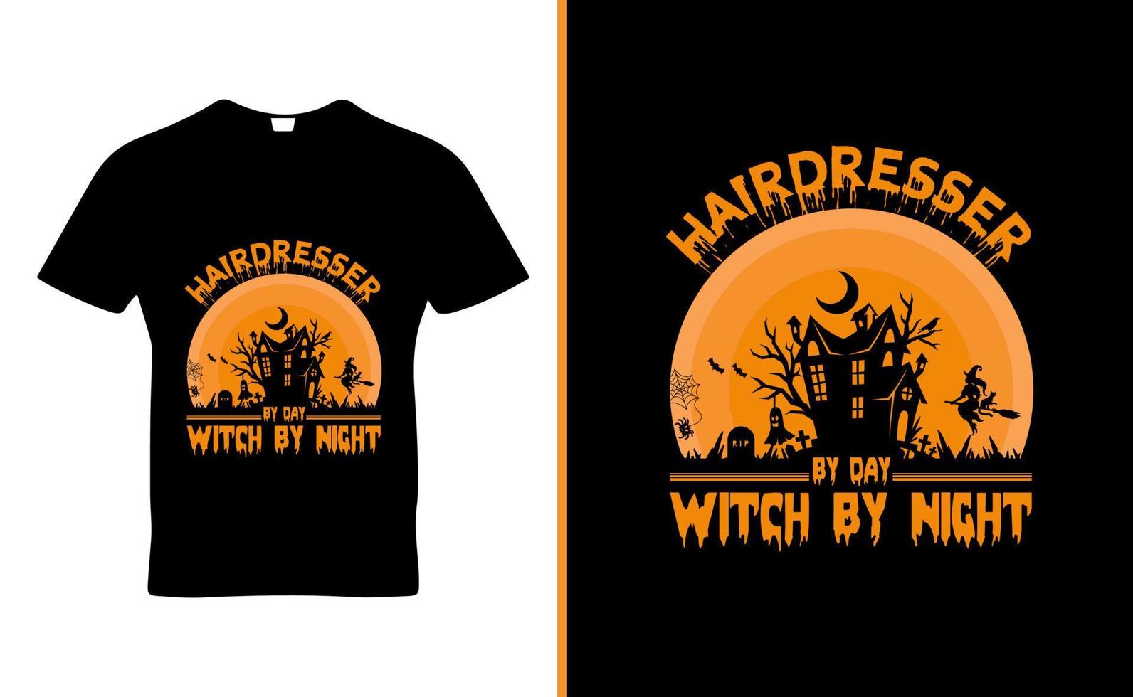 Hairdresser By day  witch by night  quote t-shirt template design vector