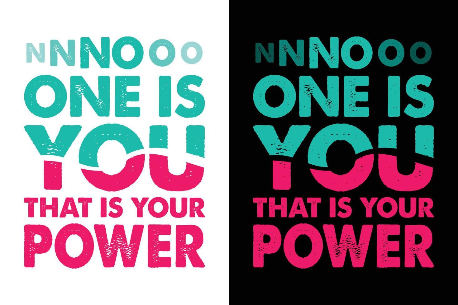 NO ONE IS YOU THAT IS YOUR POWER T-SHIRT vector